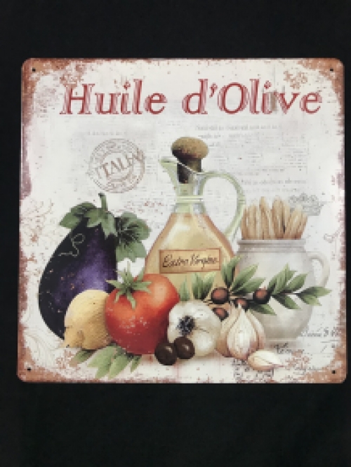 Metallschild mit Gemüse und dem Text: ''HUILE D'OLIVE''.
